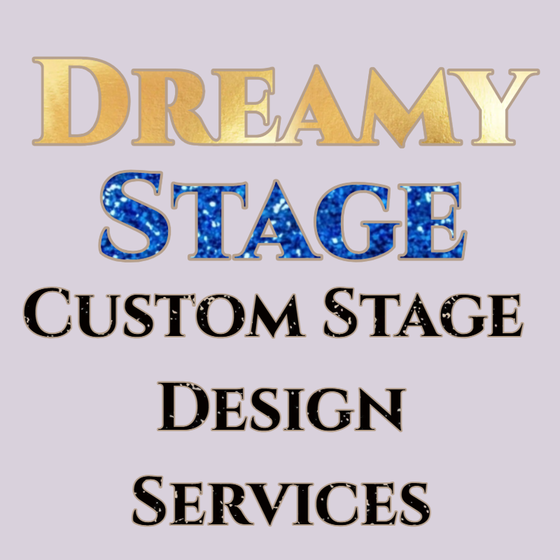 Dreamy Stage Custom Stage Services